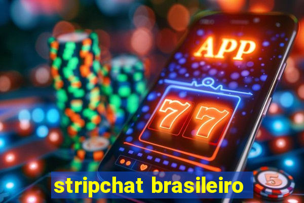 stripchat brasileiro